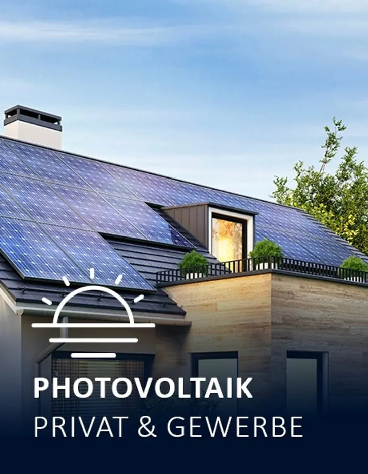 Photovoltaik für Privat und Gewerbe